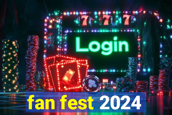 fan fest 2024